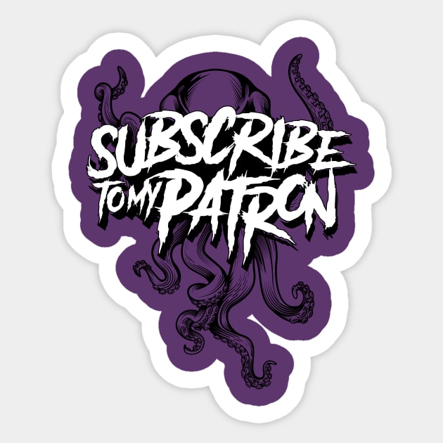 Subscribe to my Patron Sticker by HaggardClint